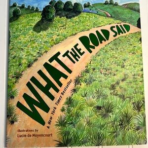 What the Road Said Picture Book by Cleo Wade New